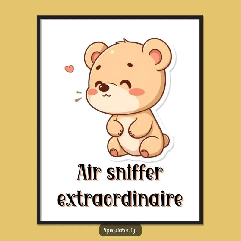 Funny Bear Cub Sniffing Poster: Curious Character Art, Perfect Funny Gift