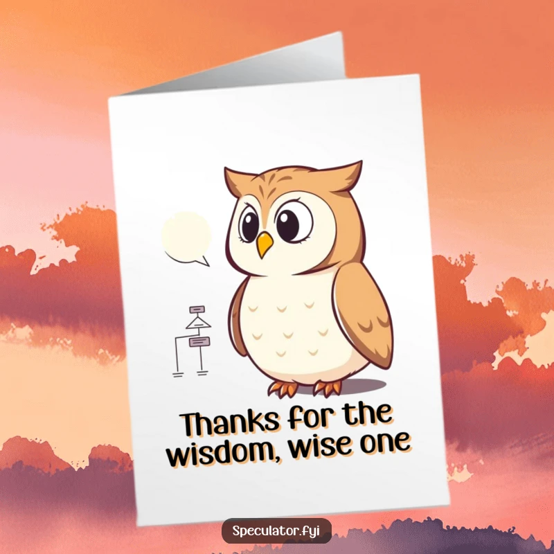 Funny free printable thank you card with a wise owl studying a complex flowchart of appreciation.