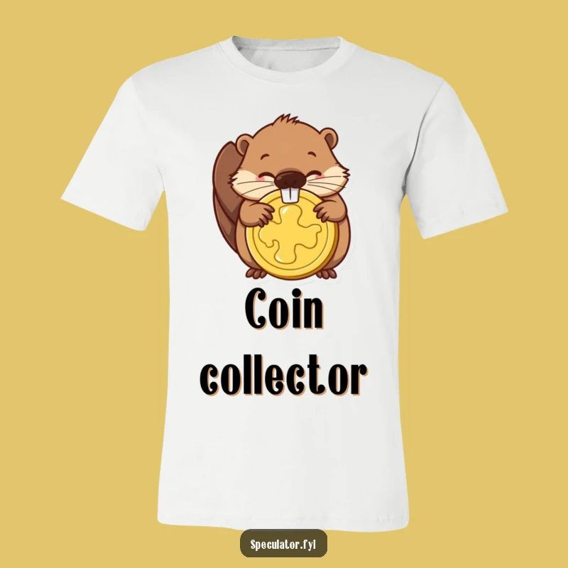 Funny Beaver Coin T-Shirt: Determined Gnawer's Tee for Go-Getters